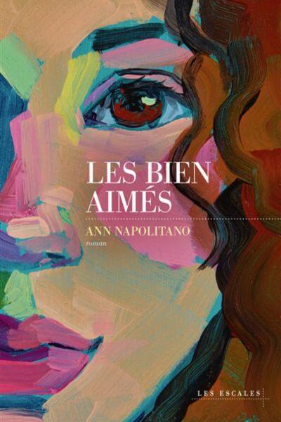Les bien-aimés, Ann Napolitano