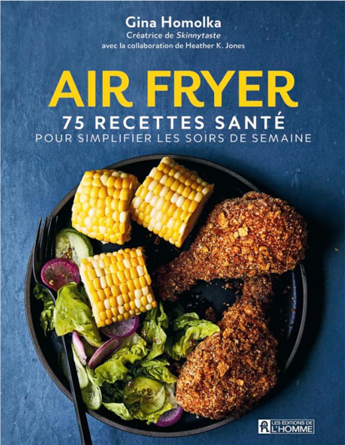 Friteuse à air 5 livres de recettes pour apprendre à l'utiliser Coup de Pouce Friteuse à air 5 livres de recettes pour apprendre à l'utiliser Coup de Pouce
