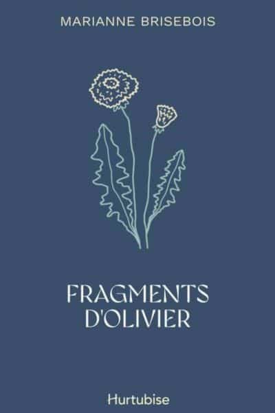 Fragments d'Olivier, Marianne Brisebois