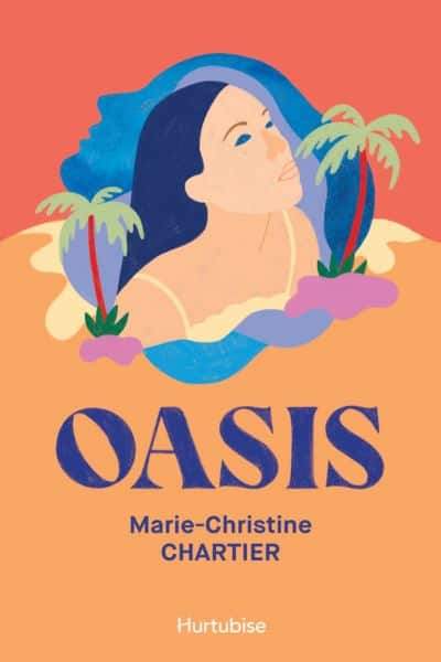 Oasis, Marie-Christine Chartier