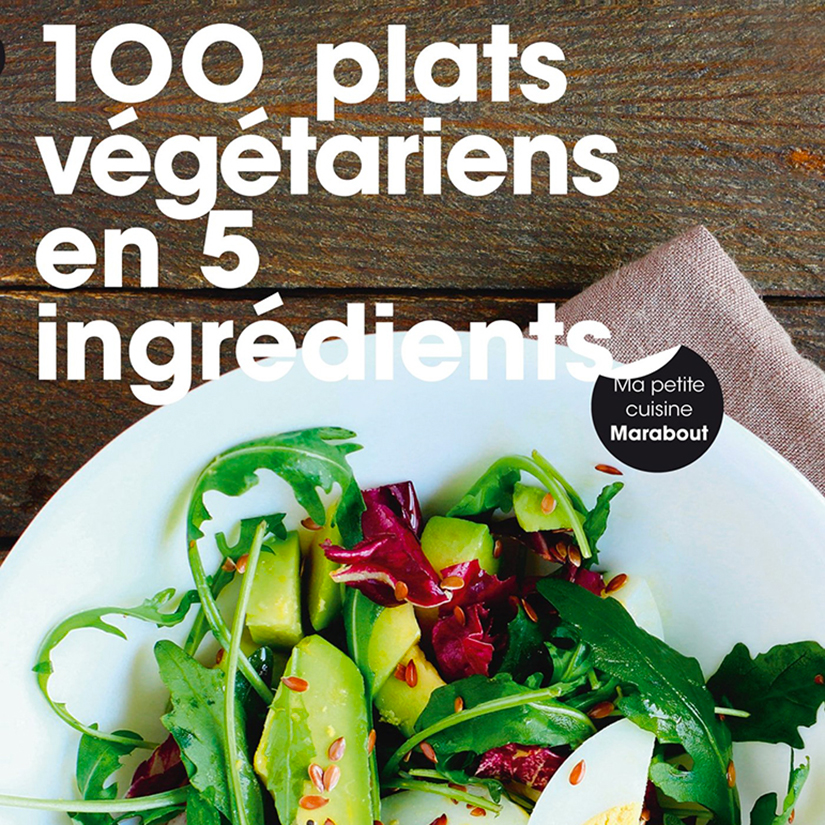 11 livres de recettes végétariennes et végétaliennes Coup de Pouce