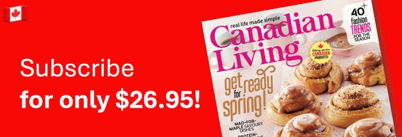 Canadian Living Subscription | Canadian Living
