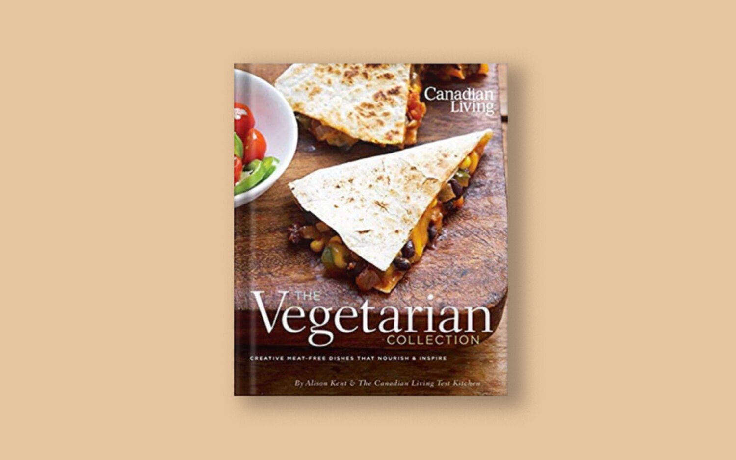 Canadian Living The Vegetarian Collection Canadian Living