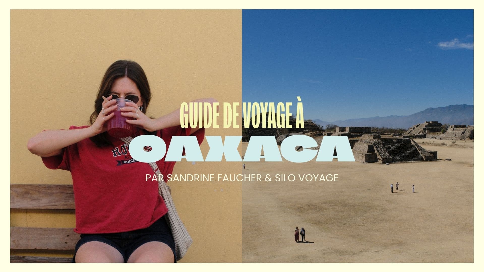 Mes meilleures adresses pour un voyage à Oaxaca