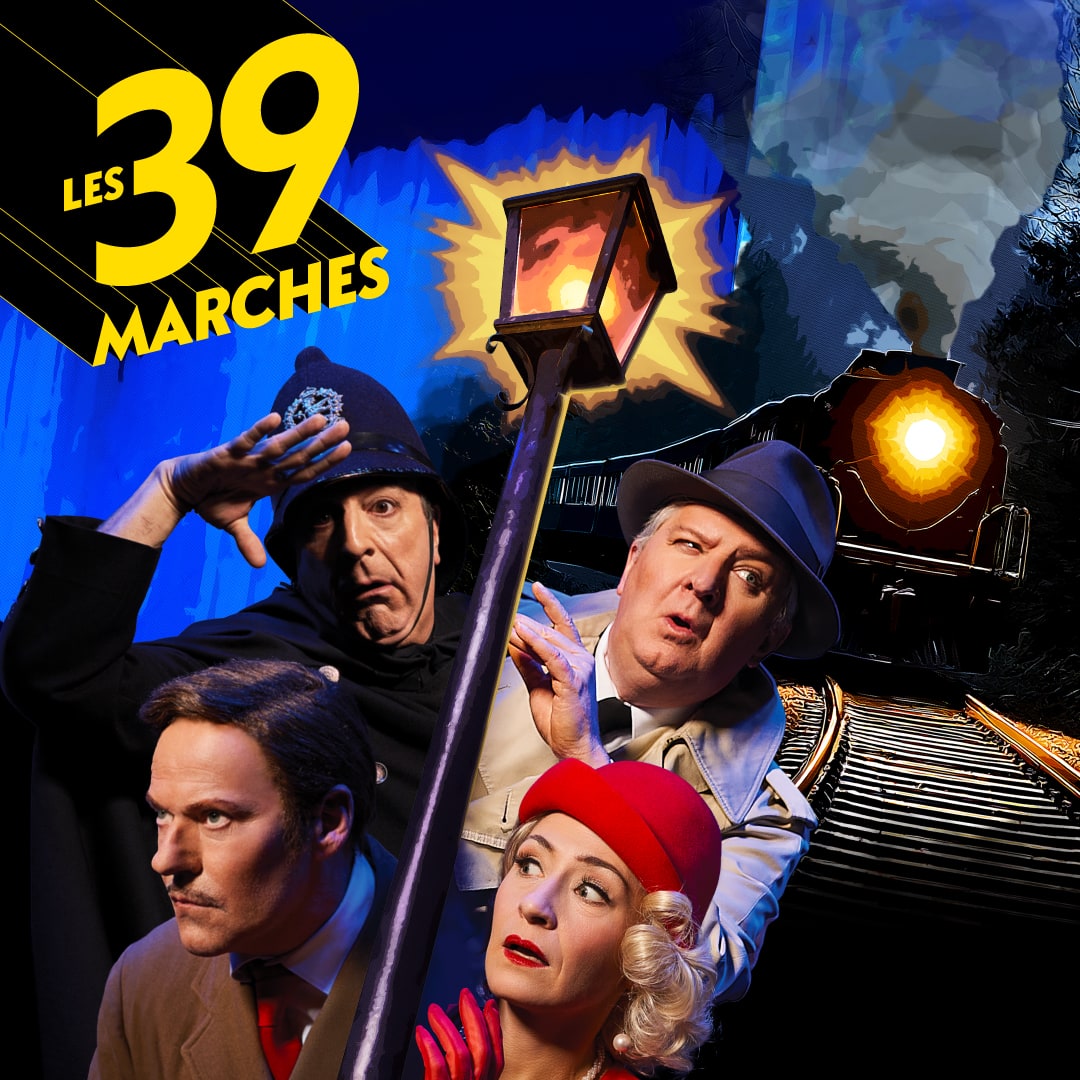 &laquo;Les 39 marches&raquo;: Beno&icirc;t Bri&egrave;re, Martin Drainville et Luc Gu&eacute;rin &agrave; l&rsquo;affiche d&rsquo;une nouvelle com&eacute;die