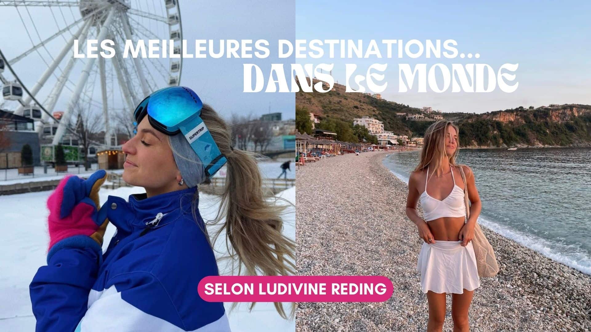 Image principale de l'article Les meilleures spots de Ludivine dans le monde