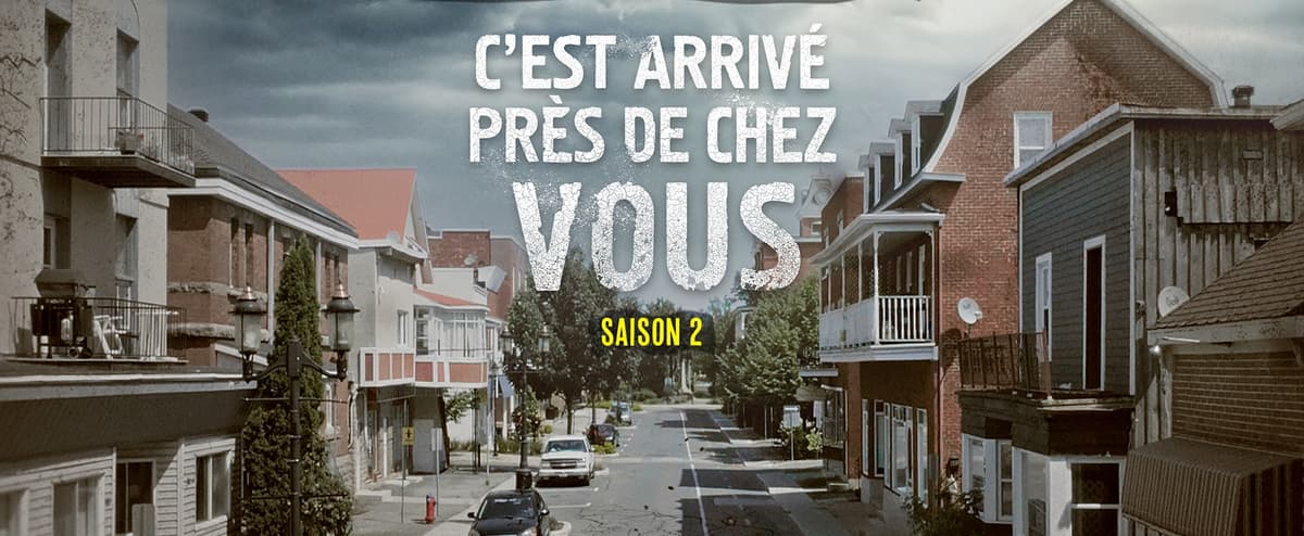 «C’est arrivé près de chez vous» : les nouveaux épisodes reviennent sur