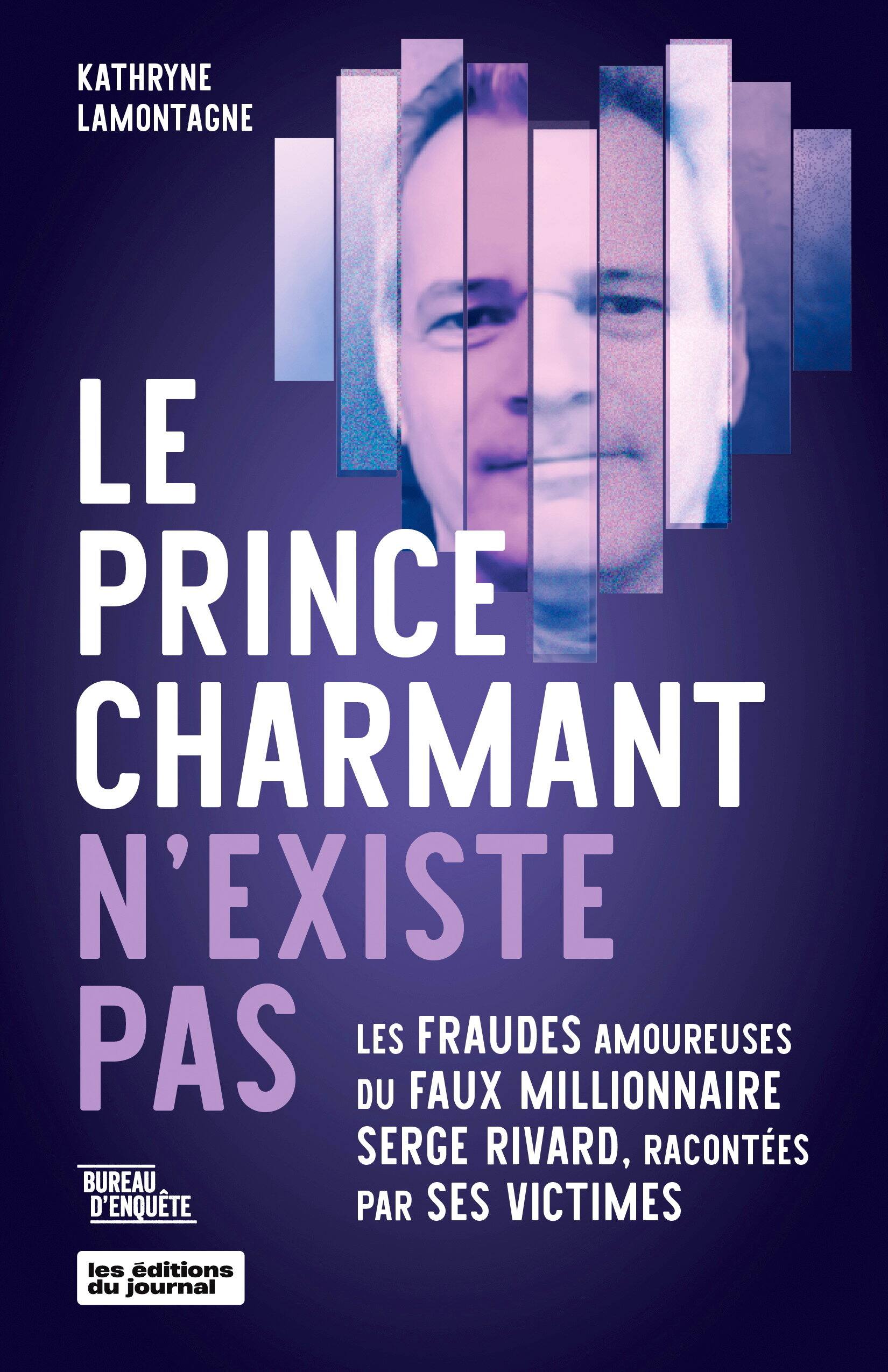 L’arnaqueur des sites de rencontre Serge Rivard ne veut plus plaider ...