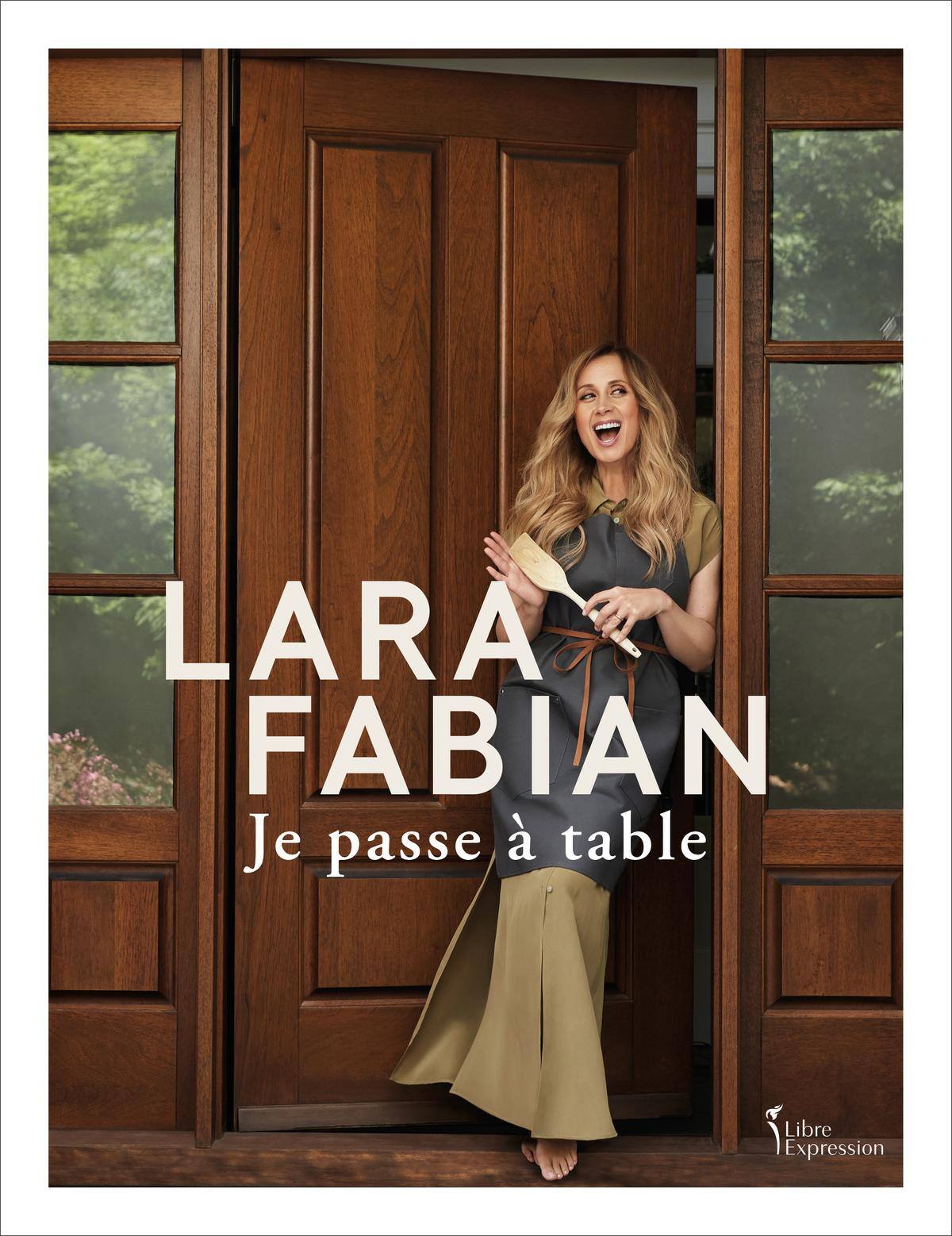 &laquo;Je passe &agrave; table&raquo; : une biographie gourmande pour Lara Fabian