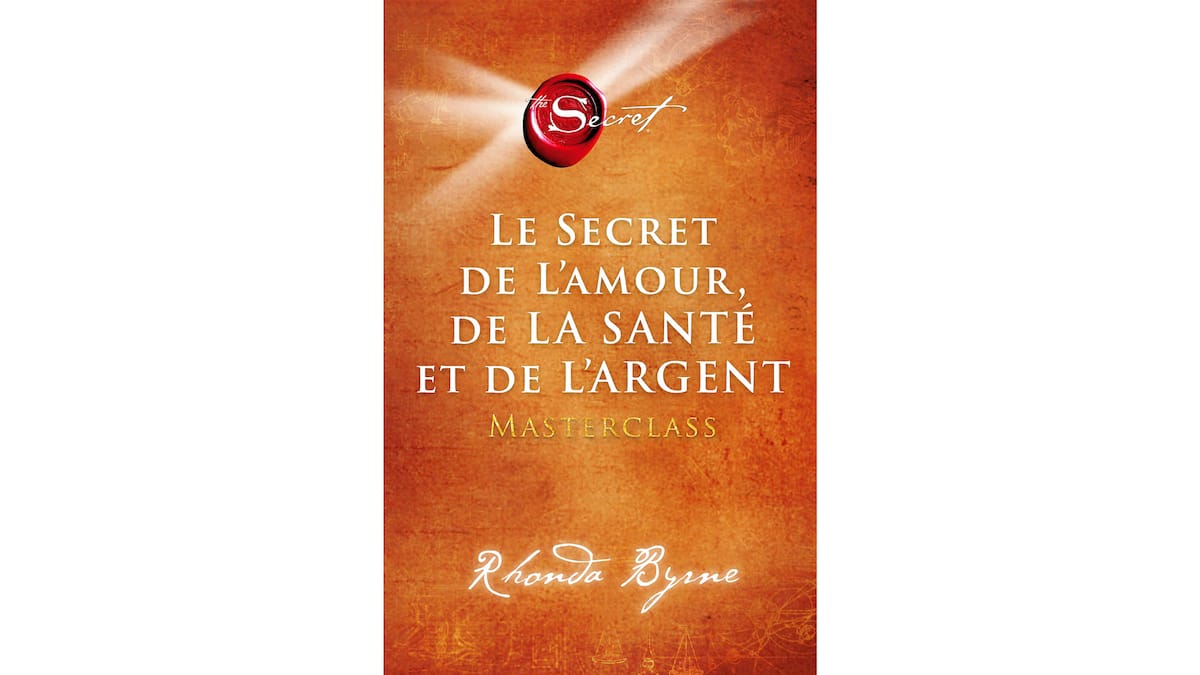 Le Secret De L Amour De La Sante Et De L Argent Optez Pour Le Succes Jdm Le Secret De L Amour De La Sante Et De L Argent Optez Pour Le Succes Jdm