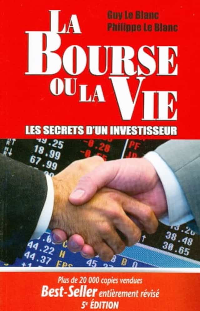 La Bourse ou la vie, Guy et Philippe Le Blanc, Éditions COTE100
