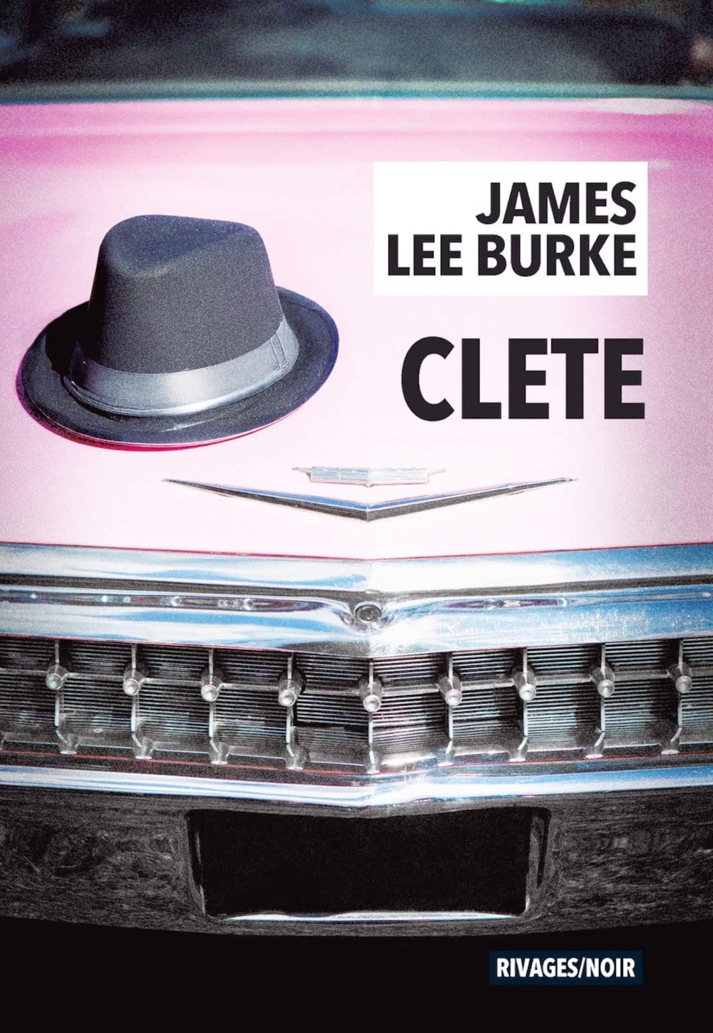 Avec «Clete», James Lee Burke signe un nouvel opus de la saga Dave Robicheaux qui met en vedette l’ami du célèbre shérif Avec «Clete», James Lee Burke signe un nouvel opus de la saga Dave Robicheaux qui met en vedette l’ami du célèbre shérif
