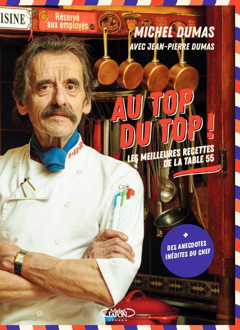 5 recettes exclusives du livre de recettes du chef Michel Dumas qui vous feront dire «Super