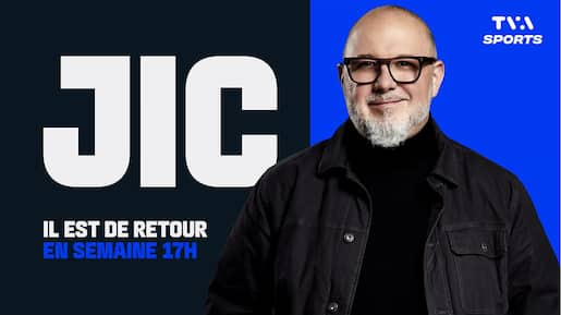 «JiC» de retour lundi à TVA Sports