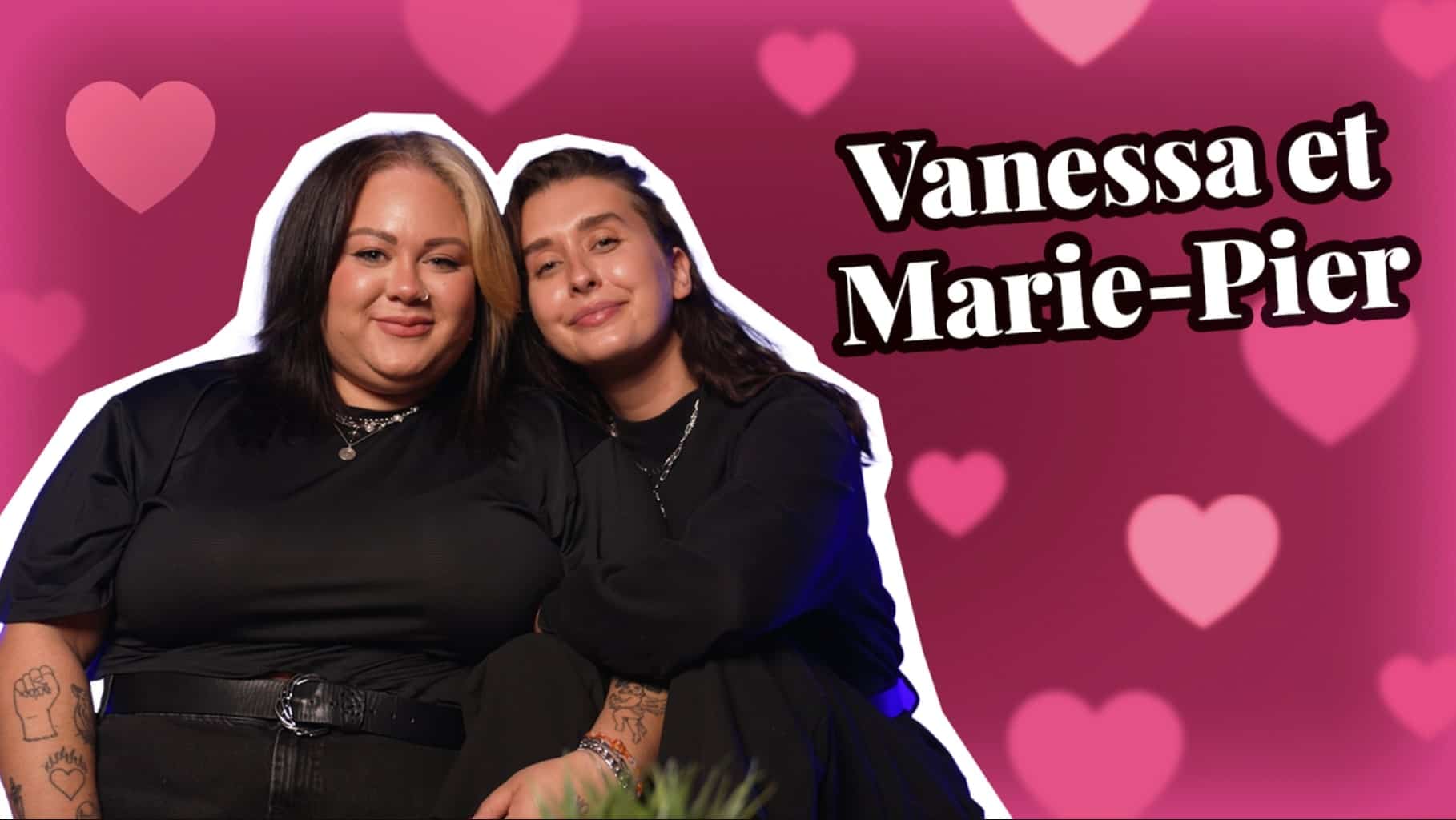 Vanessa Duchel et Marie-Pier testent leur amour