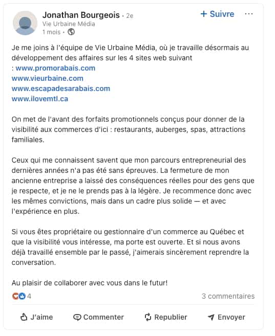 Dans cette publication datant d'il y a un mois, M. Bourgeois se vante d'avoir décroché un poste dans une autre entreprise québécoise vendant des forfaits de vacances.