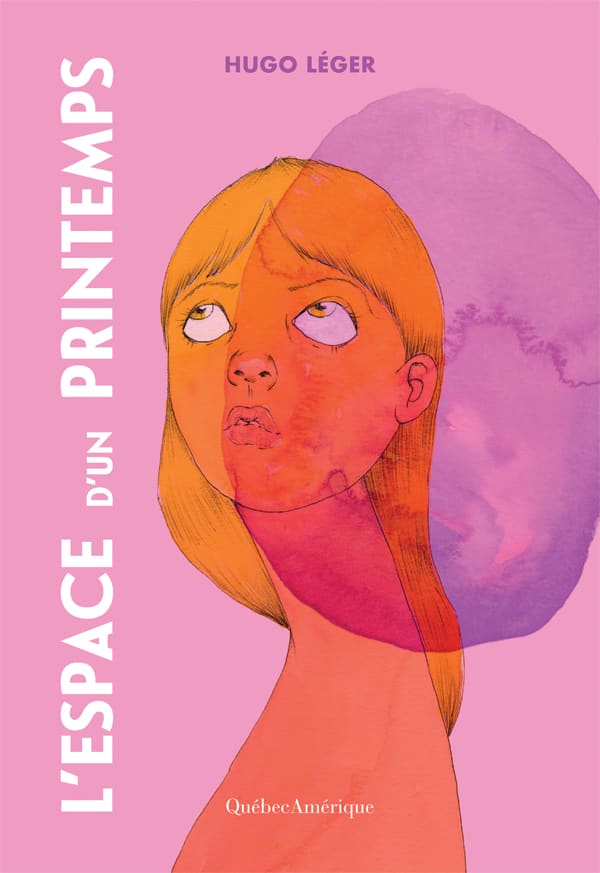 Hugo Léger explore les remous de l’adolescence et de l&rsquo;amitié dans son nouveau roman «L’espace d’un printemps»