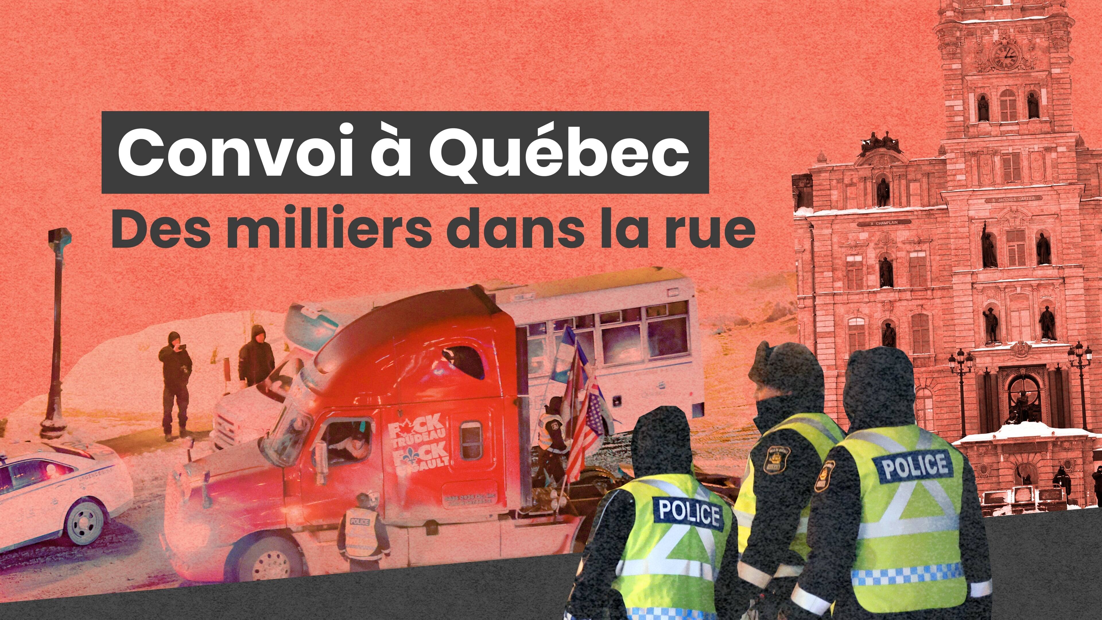 Le «convoi de la liberté» à Québec autant de manifestants que de revendications 24 heures