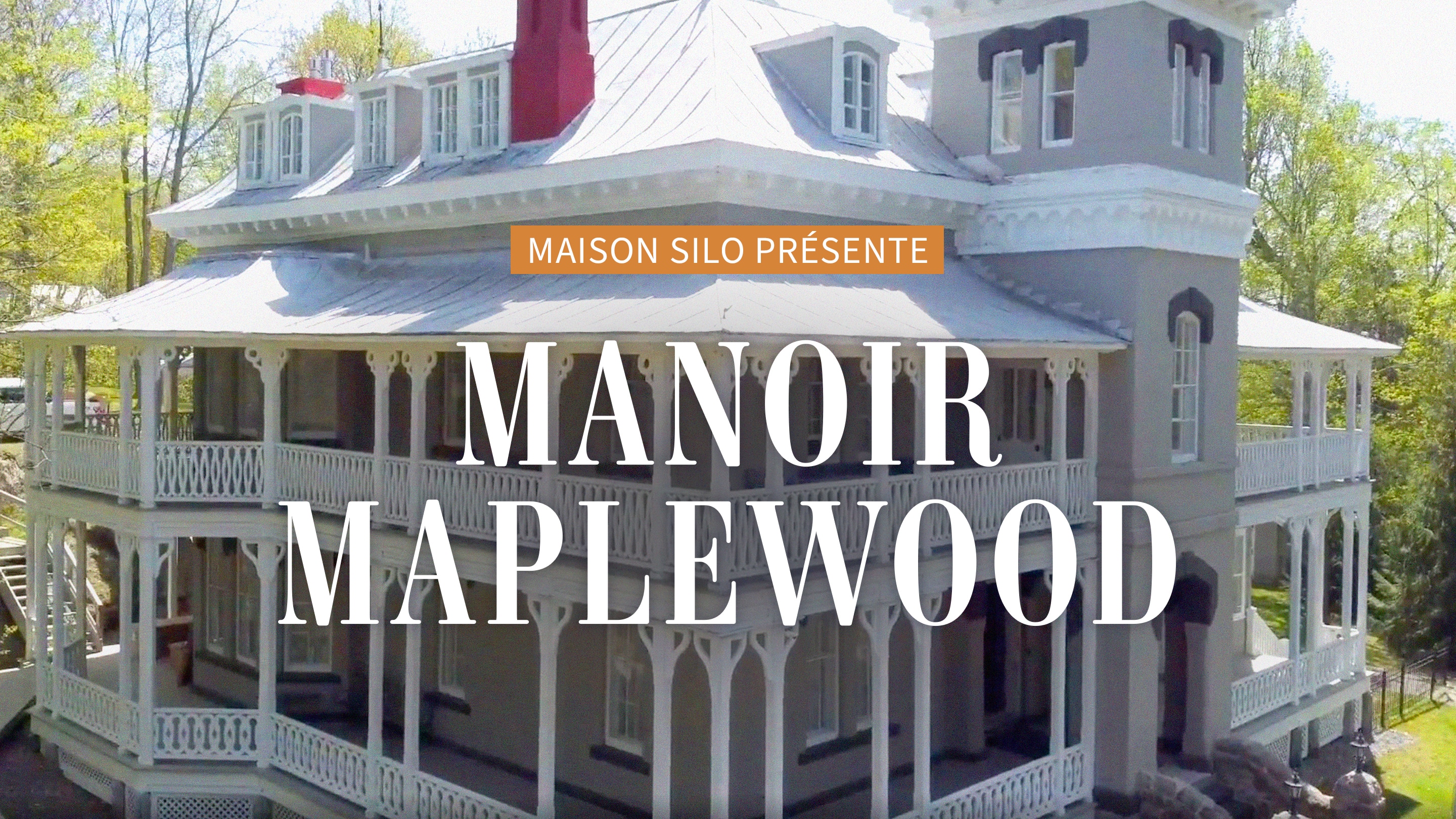 Maison Silo présente... le Manoir Maplewood 