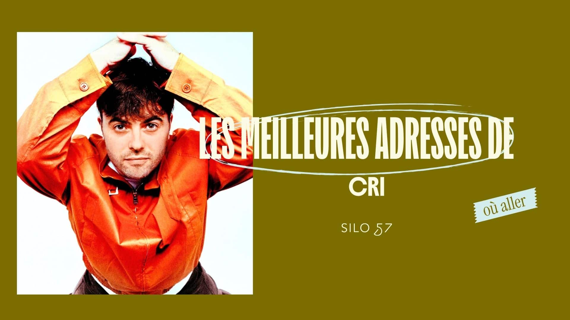 Image principale de l'article CRi nous partage ses adresses préférées