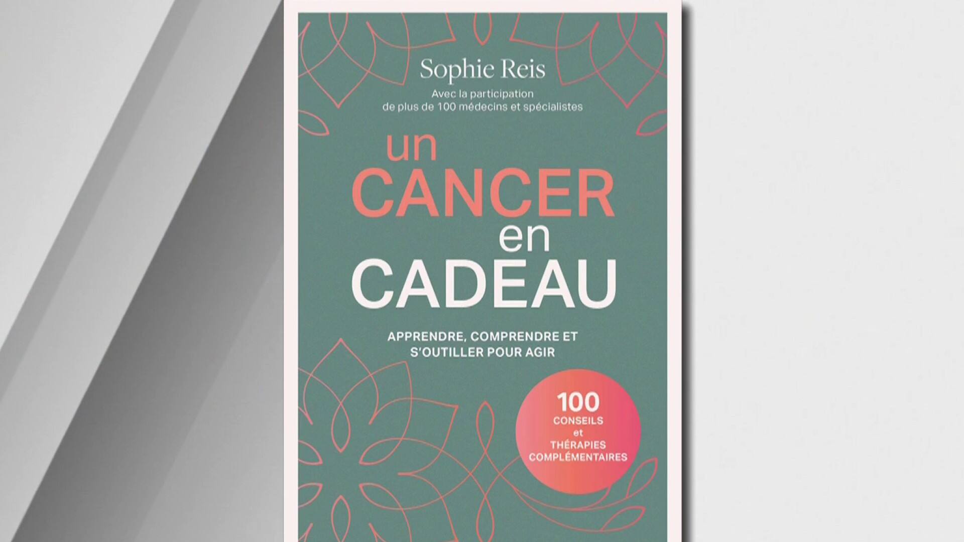 «Un cancer en cadeau»: un guide de référence