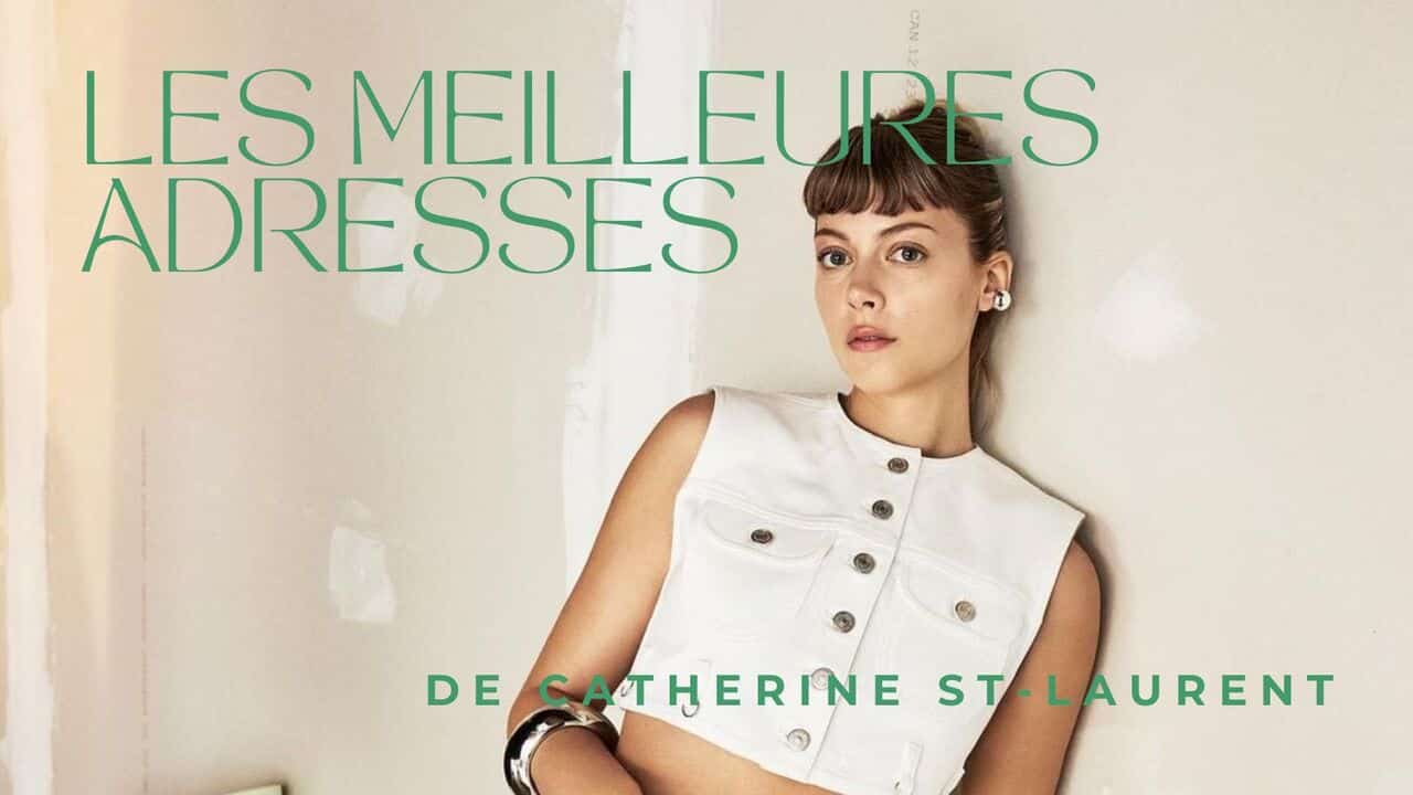 Image principale de l'article Les 10 adresses prefs de Catherine St-Laurent