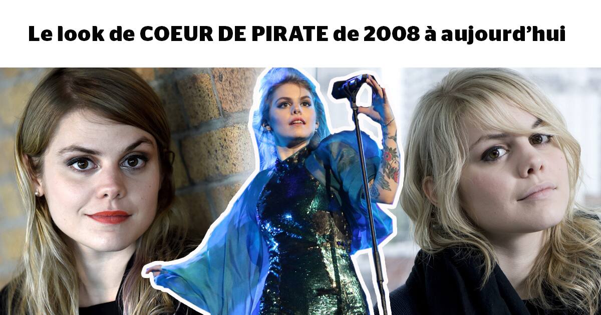 Le look de Coeur de Pirate de 2008 à aujourd’hui
