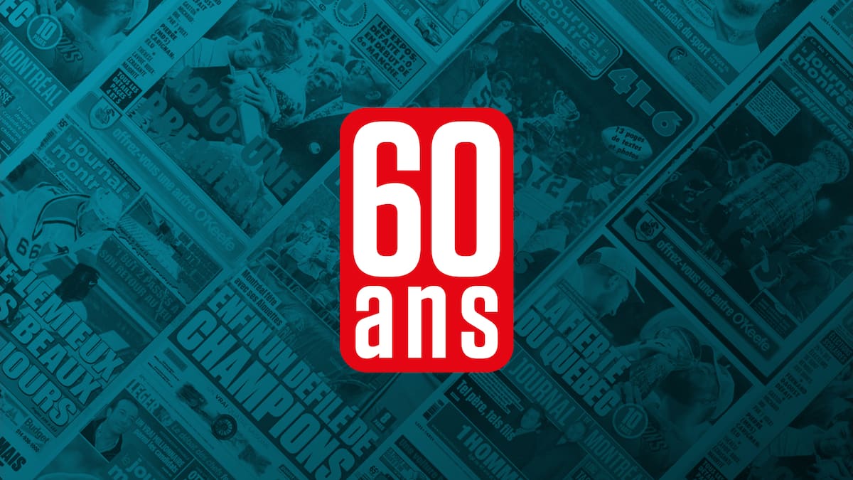 60 ans de sport au «Journal de Montréal»: voici les 60 unes les plus marquantes