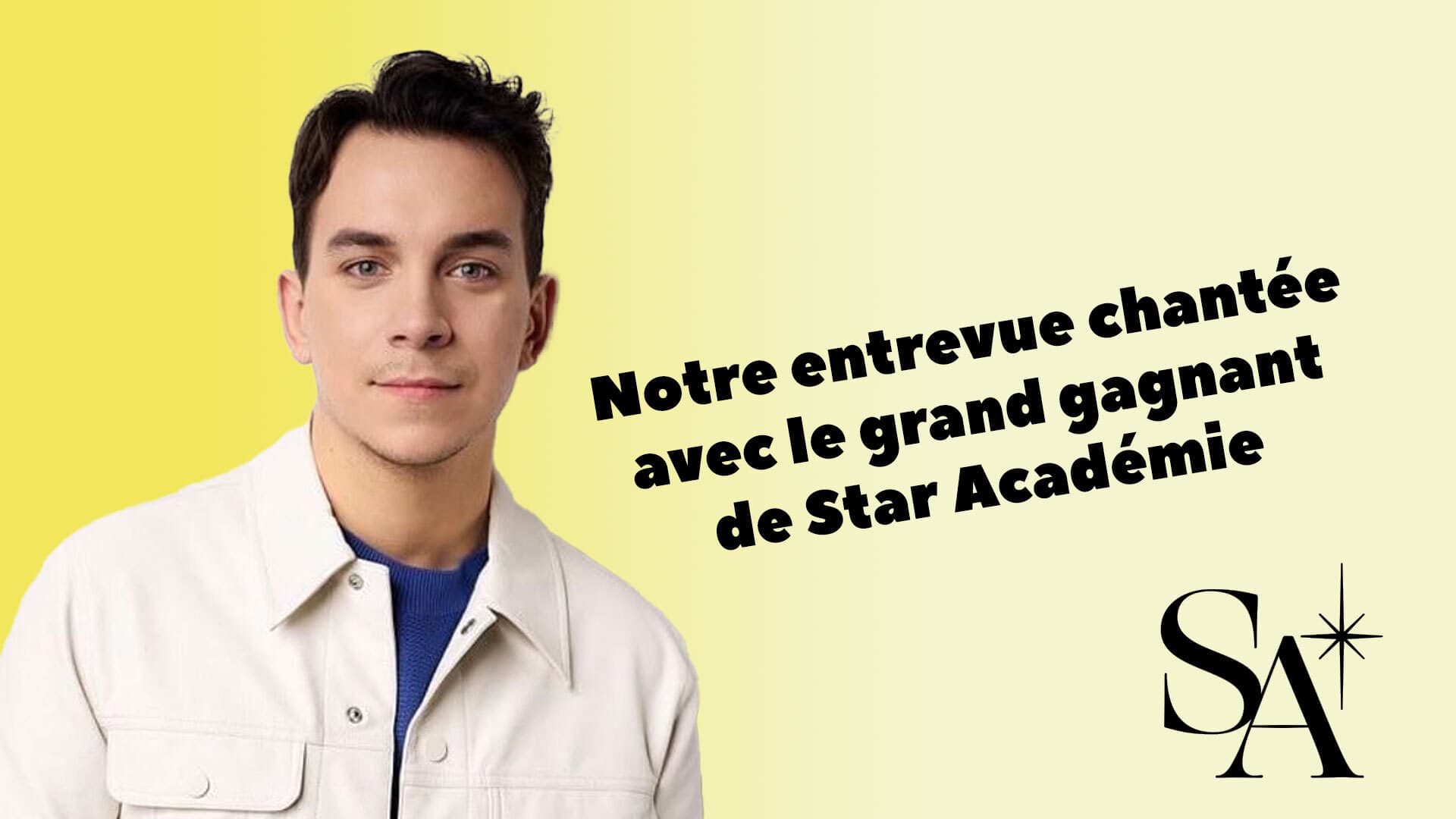 Le grand gagnant de Star Académie chante pour nous