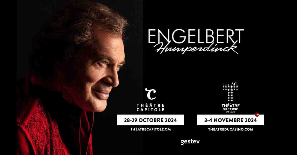 Des suppl&eacute;mentaires pour Engelbert Humperdinck &agrave; Qu&eacute;bec et &agrave; Gatineau