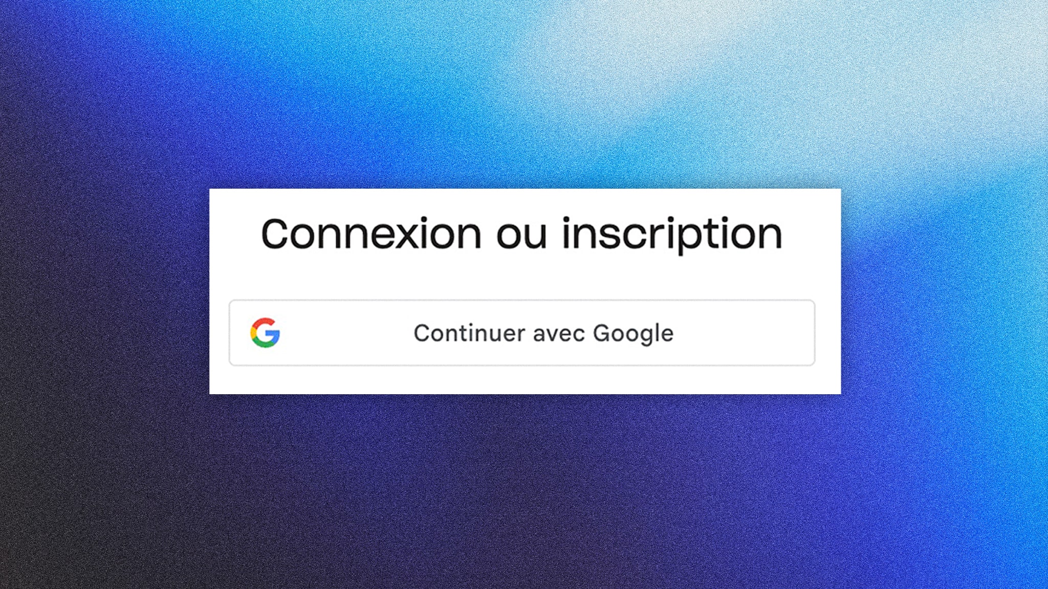 Image principale de l'article Connexion avec Google: bonne ou mauvaise idée?