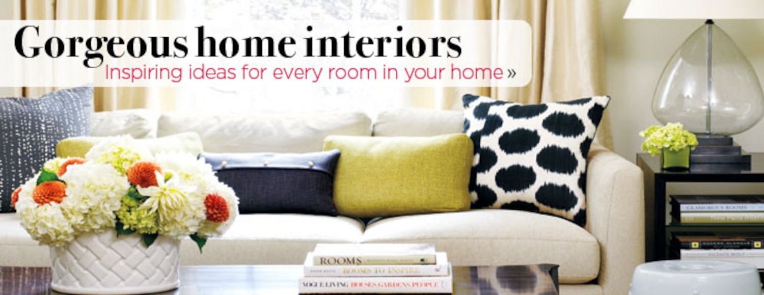 Gorgeous home interiors | Style at Home