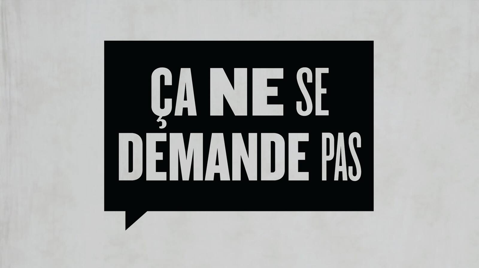 Ça ne se demande pas