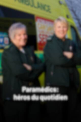 Paramédics : héros du quotidien