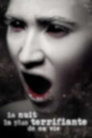 La nuit la plus terrifiante de ma vie