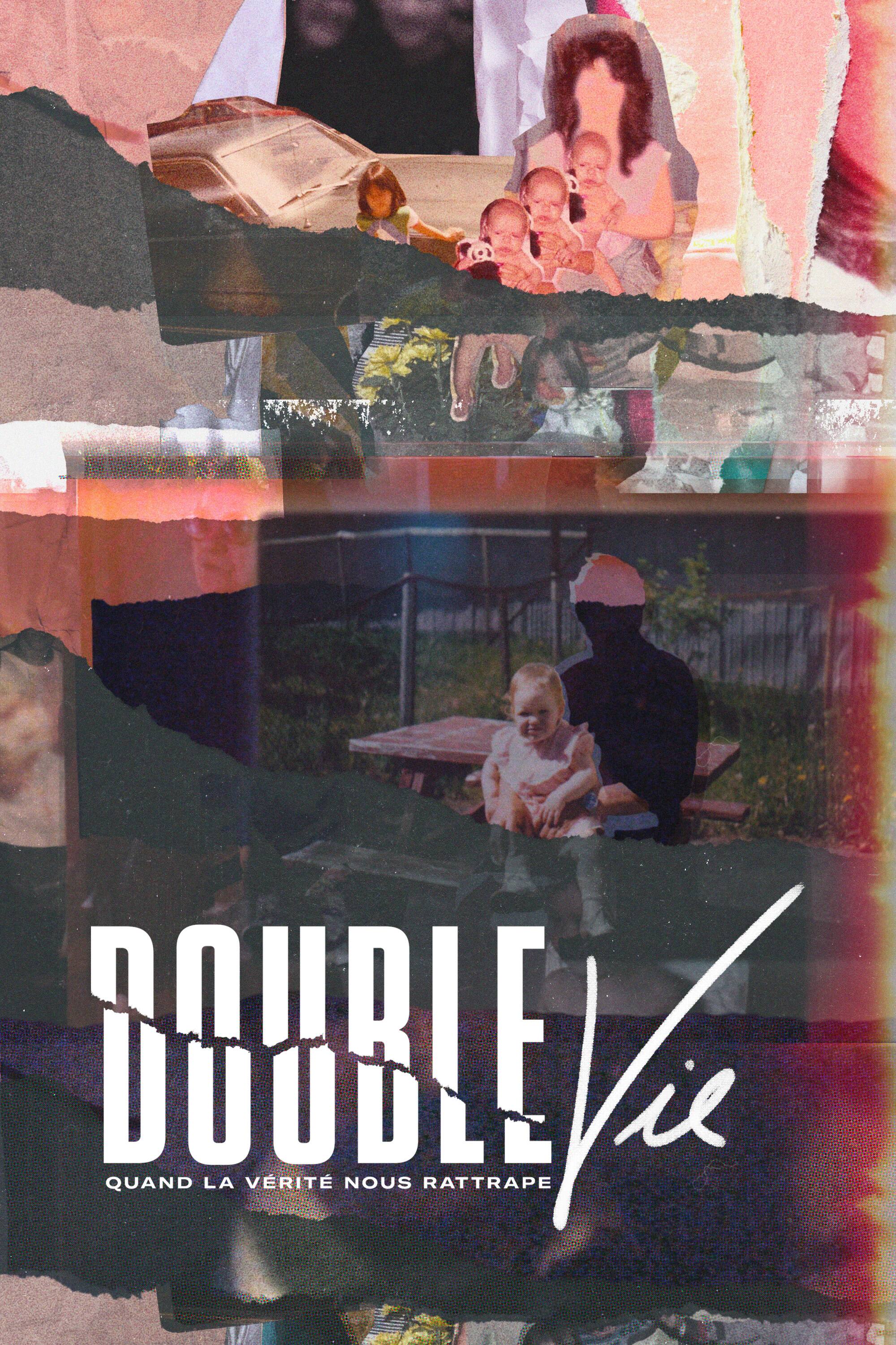 Double vie, quand la vérité nous rattrape