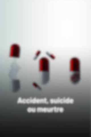 Accident, suicide ou meurtre?