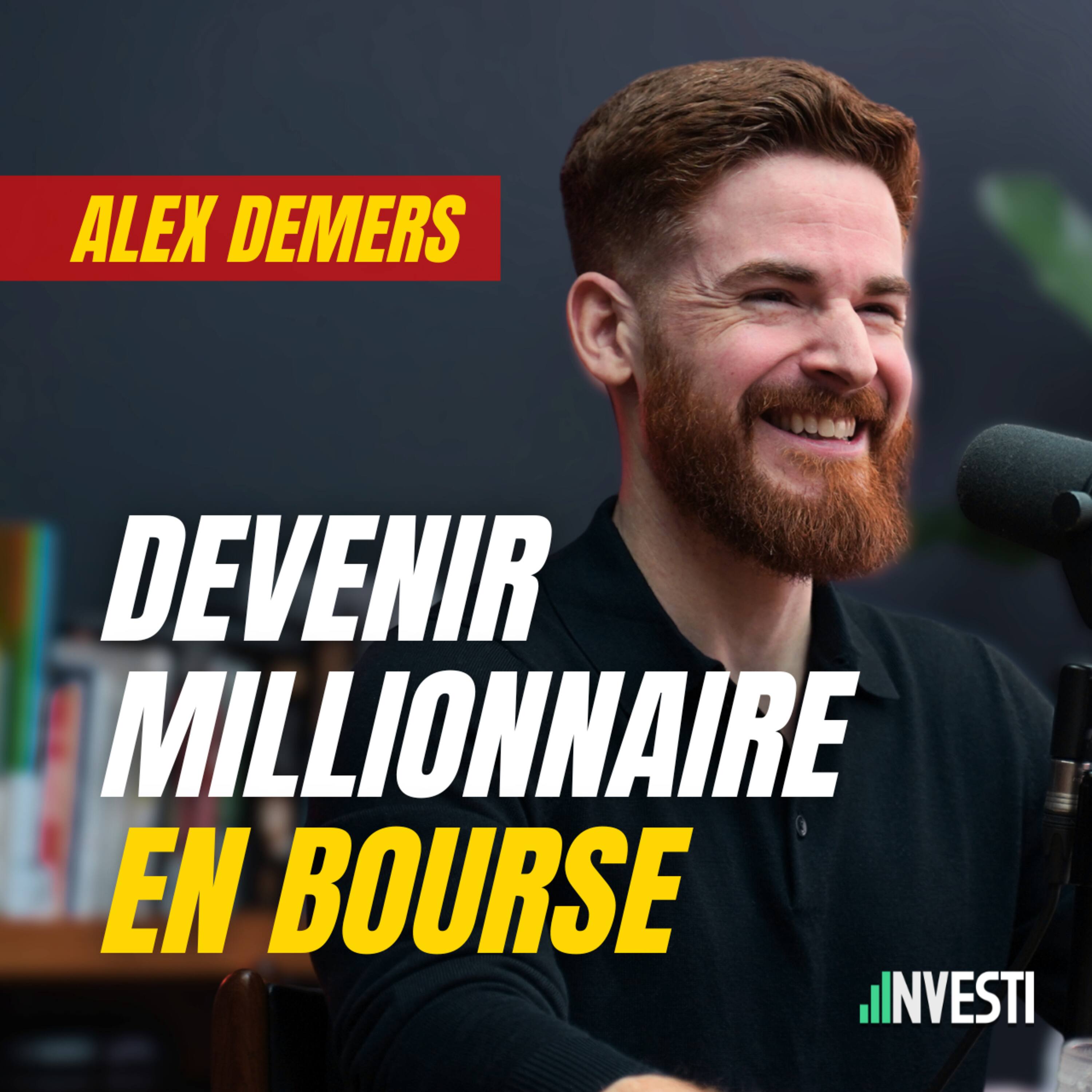 Mon premier 100 000$ en bourse, avec Alex Demers | Investi (Ep. 29 ...